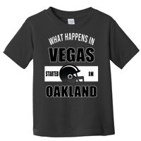 What Happens In Vegas started In Oakland Football Toddler T-Shirt