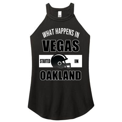 What Happens In Vegas started In Oakland Football Women's Perfect Tri Rocker Tank