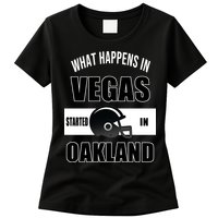 What Happens In Vegas started In Oakland Football Womens T-Shirt