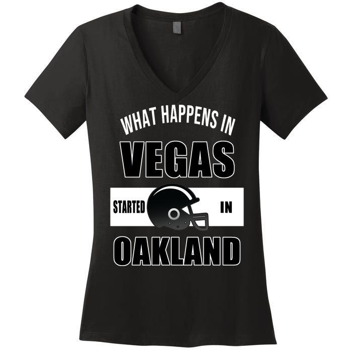 What Happens In Vegas started In Oakland Football Women's V-Neck T-Shirt