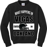 What Happens In Vegas started In Oakland Football Kids Sweatshirt