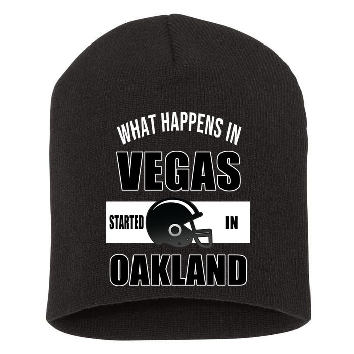 What Happens In Vegas started In Oakland Football Short Acrylic Beanie