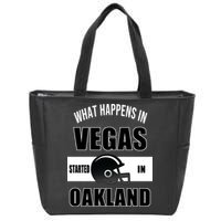 What Happens In Vegas started In Oakland Football Zip Tote Bag