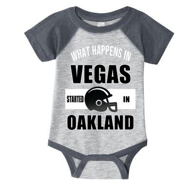 What Happens In Vegas started In Oakland Football Infant Baby Jersey Bodysuit