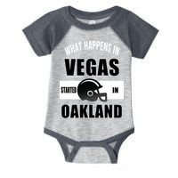 What Happens In Vegas started In Oakland Football Infant Baby Jersey Bodysuit