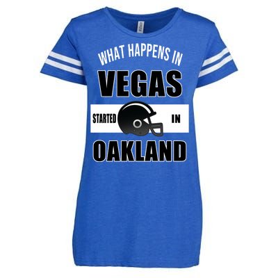 What Happens In Vegas started In Oakland Football Enza Ladies Jersey Football T-Shirt