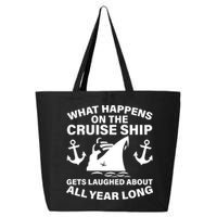 What Happens On A Cruise Ship 25L Jumbo Tote