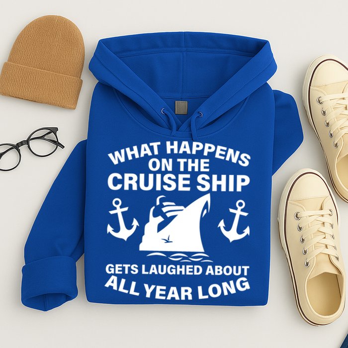 What Happens On A Cruise Ship Hoodie