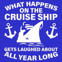 What Happens On A Cruise Ship Hoodie
