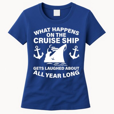 What Happens On A Cruise Ship Womens T-Shirt