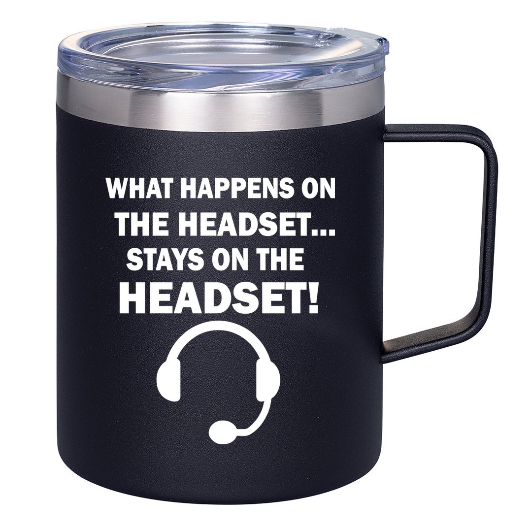 What Happens On The Headset Stays Gamer 12oz Stainless Steel Coffee Mug