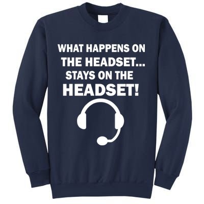 What Happens On The Headset Stays Gamer Sweatshirt