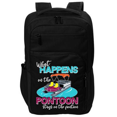 What Happens On The Pontoon Stays On The Pontoon Impact Tech Backpack