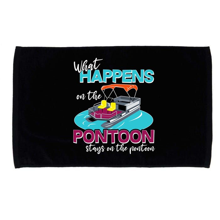 What Happens On The Pontoon Stays On The Pontoon Microfiber Hand Towel