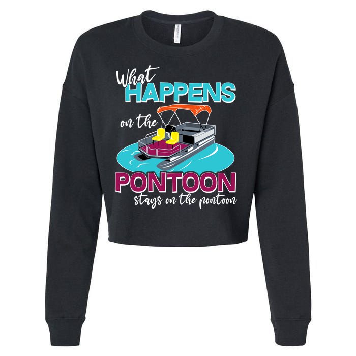 What Happens On The Pontoon Stays On The Pontoon Cropped Pullover Crew