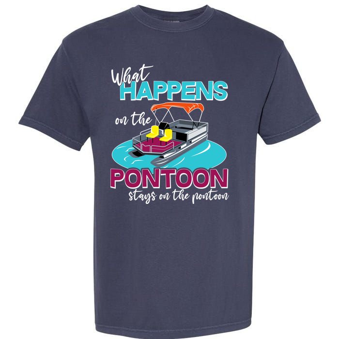 What Happens On The Pontoon Stays On The Pontoon Garment-Dyed Heavyweight T-Shirt