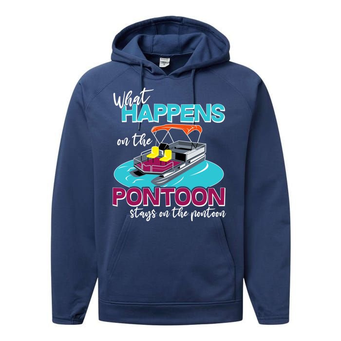 What Happens On The Pontoon Stays On The Pontoon Performance Fleece Hoodie