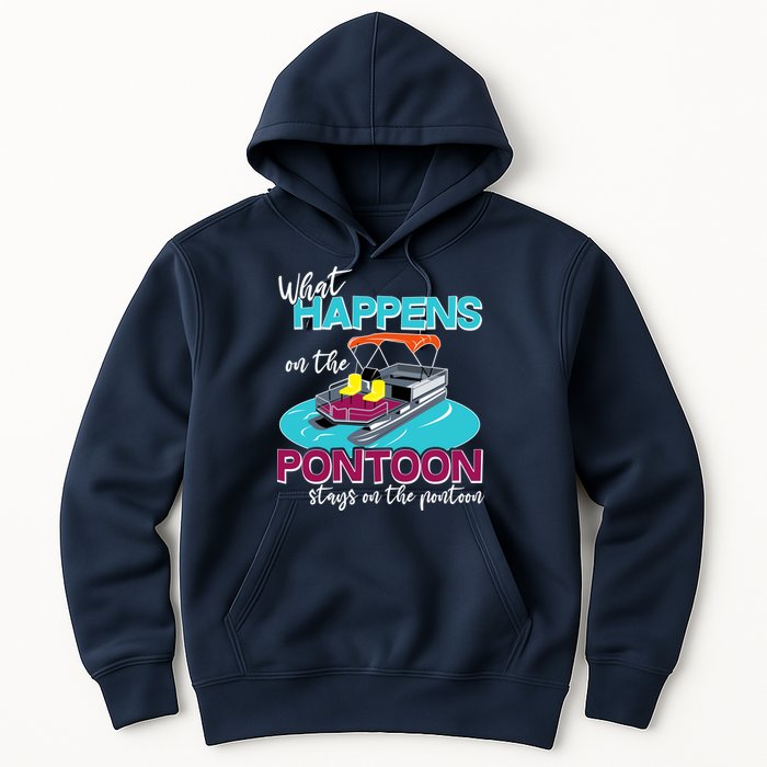 What Happens On The Pontoon Stays On The Pontoon Hoodie