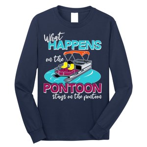 What Happens On The Pontoon Stays On The Pontoon Long Sleeve Shirt