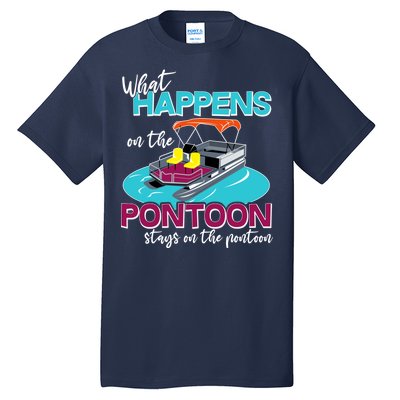 What Happens On The Pontoon Stays On The Pontoon Tall T-Shirt