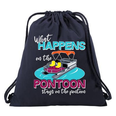 What Happens On The Pontoon Stays On The Pontoon Drawstring Bag