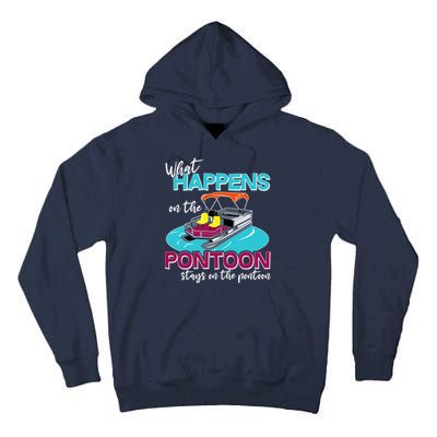 What Happens On The Pontoon Stays On The Pontoon Tall Hoodie