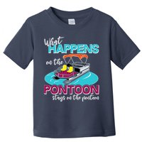 What Happens On The Pontoon Stays On The Pontoon Toddler T-Shirt