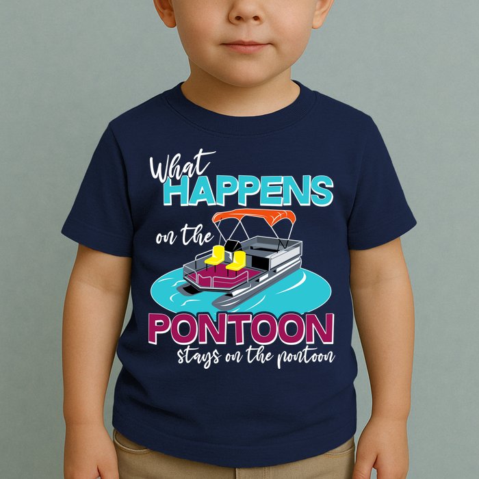 What Happens On The Pontoon Stays On The Pontoon Toddler T-Shirt