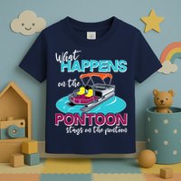 What Happens On The Pontoon Stays On The Pontoon Toddler T-Shirt