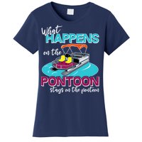 What Happens On The Pontoon Stays On The Pontoon Women's T-Shirt