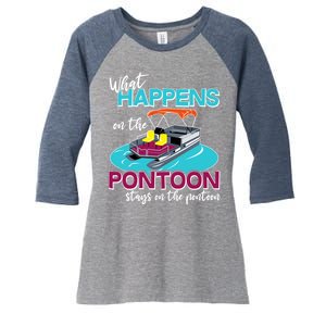 What Happens On The Pontoon Stays On The Pontoon Women's Tri-Blend 3/4-Sleeve Raglan Shirt