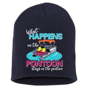 What Happens On The Pontoon Stays On The Pontoon Short Acrylic Beanie