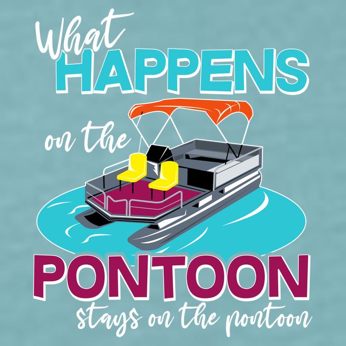 What Happens On The Pontoon Stays On The Pontoon Sueded Cloud Jersey T-Shirt