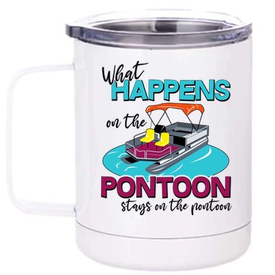 What Happens On The Pontoon Stays On The Pontoon 12 oz Stainless Steel Tumbler Cup