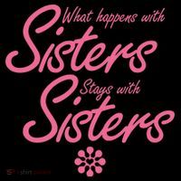 What Happens With Sisters Stays With Sisters Mug