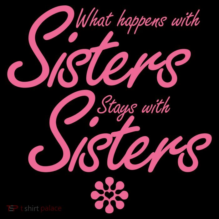 What Happens With Sisters Stays With Sisters Mug