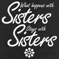 What Happens With Sisters Stays With Sisters Microfiber Hand Towel