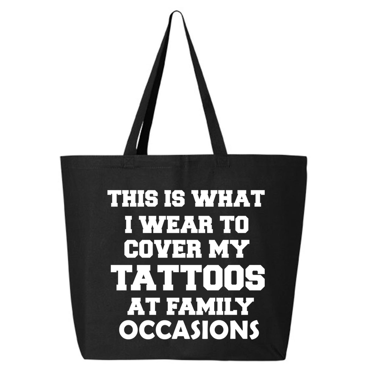What I Wear To Cover My Tattoos At Family Occasions 25L Jumbo Tote