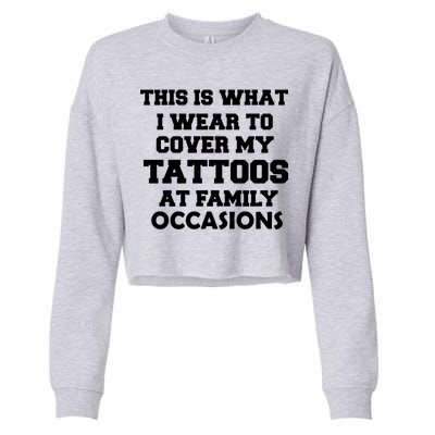 What I Wear To Cover My Tattoos At Family Occasions Cropped Pullover Crew