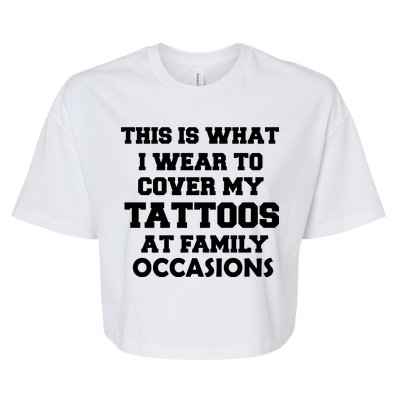 What I Wear To Cover My Tattoos At Family Occasions Bella+Canvas Jersey Crop Tee