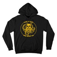 What Is Dead May Never Die Hoodie