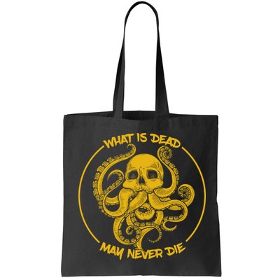 What Is Dead May Never Die Bag