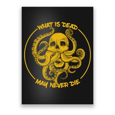 What Is Dead May Never Die Poster