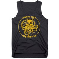 What Is Dead May Never Die Tank Top