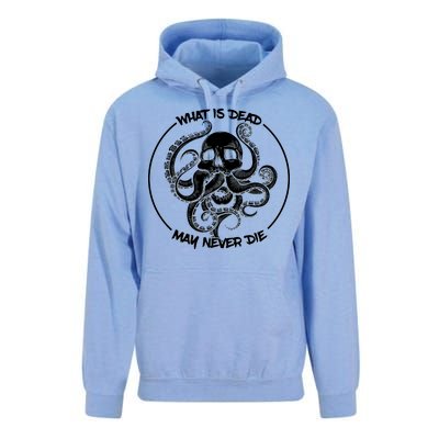 What Is Dead May Never Die Unisex Surf Hoodie