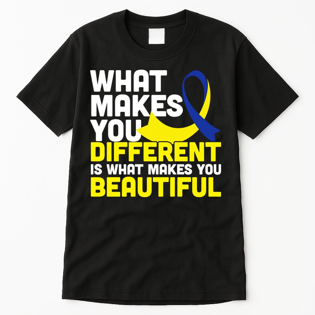 What Makes You Different Down Syndrome Awareness Tall T-Shirt