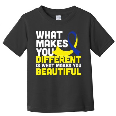 What Makes You Different Down Syndrome Awareness Toddler T-Shirt