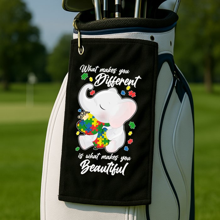 What Makes You Different Is What Makes You Beautiful Autism Golf Towel