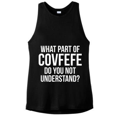 What Part of Covfefe Do You Not Understand? Ladies PosiCharge Tri-Blend Wicking Tank