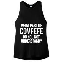 What Part of Covfefe Do You Not Understand? Ladies PosiCharge Tri-Blend Wicking Tank